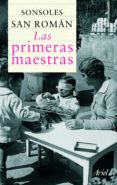 las primeras maestras (2ª ed.)-sonsoles san roman-9788434413252 las primeras maestras (2ª ed.)-sonsoles san roman-9788434413252