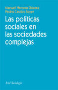 las politicas sociales en las sociedades complejas-manuel herrera gomez-pedro caston boyer-9788434417052 las politicas sociales en las sociedades complejas-manuel herrera gomez-pedro caston boyer-9788434417052
