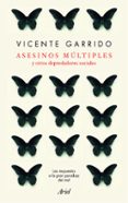 asesinos multiples y otros depredadores sociales-vicente garrido genoves-9788434427952 asesinos multiples y otros depredadores sociales-vicente garrido genoves-9788434427952