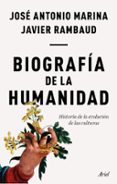 biografía de la humanidad: historia de la evolución de las cultur as-jose antonio marina-javier rambaud-9788434429352 biografía de la humanidad: historia de la evolución de las cultur as-jose antonio marina-javier rambaud-9788434429352