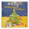 ¡navidad, navidad, dulce navidad¡ (mi mundo)-valerie guidoux-9788434836952 ¡navidad, navidad, dulce navidad¡ (mi mundo)-valerie guidoux-9788434836952