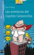 las aventuras del capitan calzoncillos (7ª ed.)-dav pilkey-9788434887152 las aventuras del capitan calzoncillos (7ª ed.)-dav pilkey-9788434887152