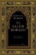 el salon dorado (edicion especial decimo aniversario)-jose luis corral lafuente-9788435061452 el salon dorado (edicion especial decimo aniversario)-jose luis corral lafuente-9788435061452