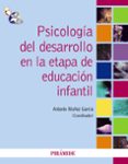 psicologia del desarrollo en la etapa de educacion infantil-antonio muñoz garcia-9788436824452 psicologia del desarrollo en la etapa de educacion infantil-antonio muñoz garcia-9788436824452