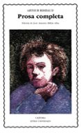 prosa completa-arthur rimbaud-9788437610252 prosa completa-arthur rimbaud-9788437610252