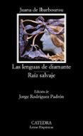 las lenguas de diamante; raiz salvaje-juana de ibarbourou-9788437616452 las lenguas de diamante; raiz salvaje-juana de ibarbourou-9788437616452