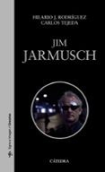 jim jarmusch-hilario j. rodriguez-carlos tejeda-9788437633152 jim jarmusch-hilario j. rodriguez-carlos tejeda-9788437633152