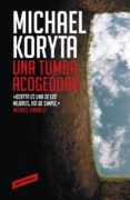una tumba acogedora-michael koryta-9788439725152 una tumba acogedora-michael koryta-9788439725152