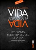 vida despues de la vida-raymond moody-9788441433052 vida despues de la vida-raymond moody-9788441433052