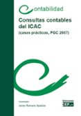 consultas contables del icac (casos practicos, pgc 2007)-javier romano aparicio-9788445422052 consultas contables del icac (casos practicos, pgc 2007)-javier romano aparicio-9788445422052