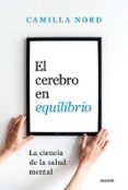 Ebook francais descarga gratuita pdf EL CEREBRO EN EQUILIBRIO 9788449343452 (Literatura española)