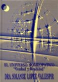 el universo homeopatico : verdad y realidad-solange lopez vallespir-9788461115952 el universo homeopatico : verdad y realidad-solange lopez vallespir-9788461115952