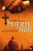 la muerte del papa-luis miguel rocha-9788466310352 la muerte del papa-luis miguel rocha-9788466310352