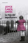 la hija del sepulturero-joyce carol oates-9788466330152 la hija del sepulturero-joyce carol oates-9788466330152