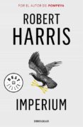 imperium (trilogia de ciceron i)-robert harris-9788466334952 imperium (trilogia de ciceron i)-robert harris-9788466334952