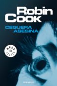 ceguera asesina (ebook)-robin cook-9788466345552 ceguera asesina (ebook)-robin cook-9788466345552