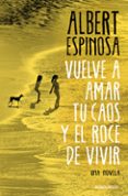 Vuelve a amar tu caos y el roce de vivir-16561975-otro-formato