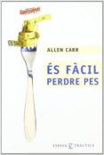 és fàcil perdre pes-allen carr-9788466405652 és fàcil perdre pes-allen carr-9788466405652