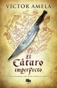 el cataro imperfecto-victor amela-9788466653152 el cataro imperfecto-victor amela-9788466653152