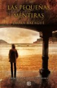 las pequeñas mentiras (premio la trama de novela / aragon negro)-laura balague gea-9788466656252 las pequeñas mentiras (premio la trama de novela / aragon negro)-laura balague gea-9788466656252