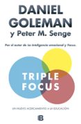 triple focus-daniel goleman-peter m. senge-9788466657952 triple focus-daniel goleman-peter m. senge-9788466657952