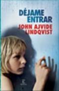 dejame entrar-john ajvide lindqvist-9788467032352 dejame entrar-john ajvide lindqvist-9788467032352