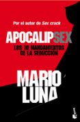 apocalipsex: los 10 mandamientos de la seduccion-mario luna-9788467044652 apocalipsex: los 10 mandamientos de la seduccion-mario luna-9788467044652