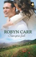 siempre fiel (ebook)-robyn carr-9788467183252 siempre fiel (ebook)-robyn carr-9788467183252