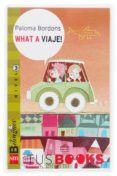 what a viaje! (nivel 3. lecturas graduadas) (ed. bilingüe español -ingles) (tus books)-9788467509052 what a viaje! (nivel 3. lecturas graduadas) (ed. bilingüe español -ingles) (tus books)-9788467509052