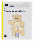 vicente ya es valiente-carlos romeu-9788467512052 vicente ya es valiente-carlos romeu-9788467512052
