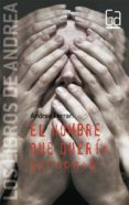 el hombre que queria recordar-andrea ferrari-9788467524352 el hombre que queria recordar-andrea ferrari-9788467524352