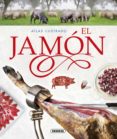 atlas ilustrado el jamón-enric balasch blanch-9788467736052 atlas ilustrado el jamón-enric balasch blanch-9788467736052