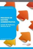 cuerpo de profesores tecnicos de f.p. procesos de gestion adminis trativa. programacion didactica-9788468143552 cuerpo de profesores tecnicos de f.p. procesos de gestion adminis trativa. programacion didactica-9788468143552