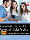 conselleria de sanitat universal i salut publica. generalitat valenciana. temario comun-9788468177052 conselleria de sanitat universal i salut publica. generalitat valenciana. temario comun-9788468177052