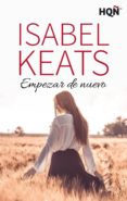 empezar de nuevo (ganadora premio digital) (ebook)-isabel keats-9788468729152 empezar de nuevo (ganadora premio digital) (ebook)-isabel keats-9788468729152