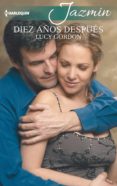 diez años después (ebook)-lucy gordon-9788468780252 diez años después (ebook)-lucy gordon-9788468780252