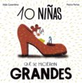 10 niñas que se hicieron grandes-aida cosentino-9788469626252 10 niñas que se hicieron grandes-aida cosentino-9788469626252