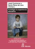 investigar la experiencia educativa-nuria perez de lara-jose contreras-9788471126252 investigar la experiencia educativa-nuria perez de lara-jose contreras-9788471126252