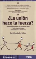 ¿la union hace la fuerza?: una vision particular de los procesos de union o fusion organizacionales (empresariales y familiares)-david cuadrado i salido-9788473564052 ¿la union hace la fuerza?: una vision particular de los procesos de union o fusion organizacionales (empresariales y familiares)-david cuadrado i salido-9788473564052