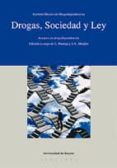 drogas, sociedad y ley: avances en drogodependencias-j.a. abeijon-l. pantoja-9788474858952 drogas, sociedad y ley: avances en drogodependencias-j.a. abeijon-l. pantoja-9788474858952
