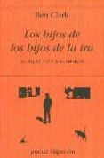 los hijos de los hijos de la ira (xxi premio de poesia hiperion)-ben clark-9788475178752 los hijos de los hijos de la ira (xxi premio de poesia hiperion)-ben clark-9788475178752
