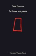 escrito de una piedra-pablo guerrero-9788475226552 escrito de una piedra-pablo guerrero-9788475226552