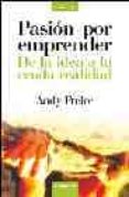 pasion por emprender: de la idea a la cruda realidad-andy freire-9788475777252 pasion por emprender: de la idea a la cruda realidad-andy freire-9788475777252