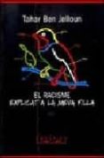 el racisme explicat a la meva filla-tahar ben jelloun-9788475968452 el racisme explicat a la meva filla-tahar ben jelloun-9788475968452