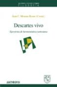 descartes vivo: ejercicios de hermeneutica cartesiana-juan c. moreno romo-9788476588352 descartes vivo: ejercicios de hermeneutica cartesiana-juan c. moreno romo-9788476588352