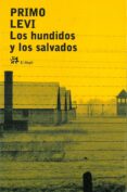 los hundidos y los salvados (trilogia de auschwitz 3)-primo levi-9788476695852 los hundidos y los salvados (trilogia de auschwitz 3)-primo levi-9788476695852