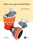 alex eta sagu mekanikoa-leo lionni-9788476819852 alex eta sagu mekanikoa-leo lionni-9788476819852