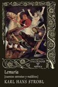 lemuria: cuentos extraños y malditos-karl hans strobl-9788477028352 lemuria: cuentos extraños y malditos-karl hans strobl-9788477028352