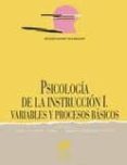psicologia de la instruccion i: variables y procesos basicos-jesus beltran llera-candido genovard rosello-9788477384052 psicologia de la instruccion i: variables y procesos basicos-jesus beltran llera-candido genovard rosello-9788477384052