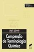 compendio de terminologia quimica: recomendaciones de la iupac (2 ª ed.)-alan d. mcnaught-andrew wilkinson-9788477389552 compendio de terminologia quimica: recomendaciones de la iupac (2 ª ed.)-alan d. mcnaught-andrew wilkinson-9788477389552